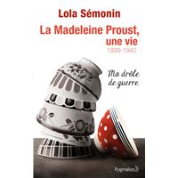 image : /upload/Annee 2023/NoticesAuteurs2023/F2023_Semonin_L.la-madeleine-proust-une-vie-1939-1940.jpg